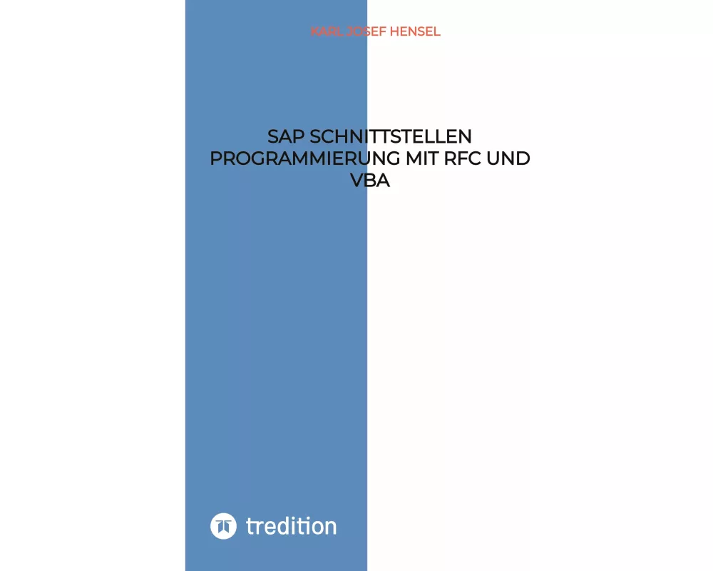 SAP Schnittstellen Programmierung mit RFC und VBA