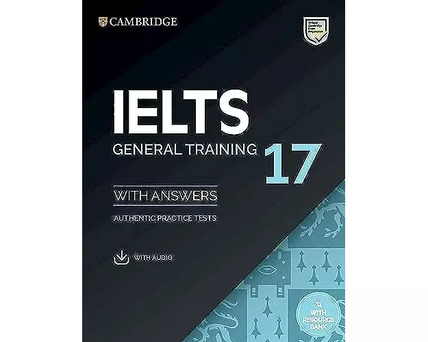 IELTS 17 General Training Student's Book with Answers with Audio with Resource Bank