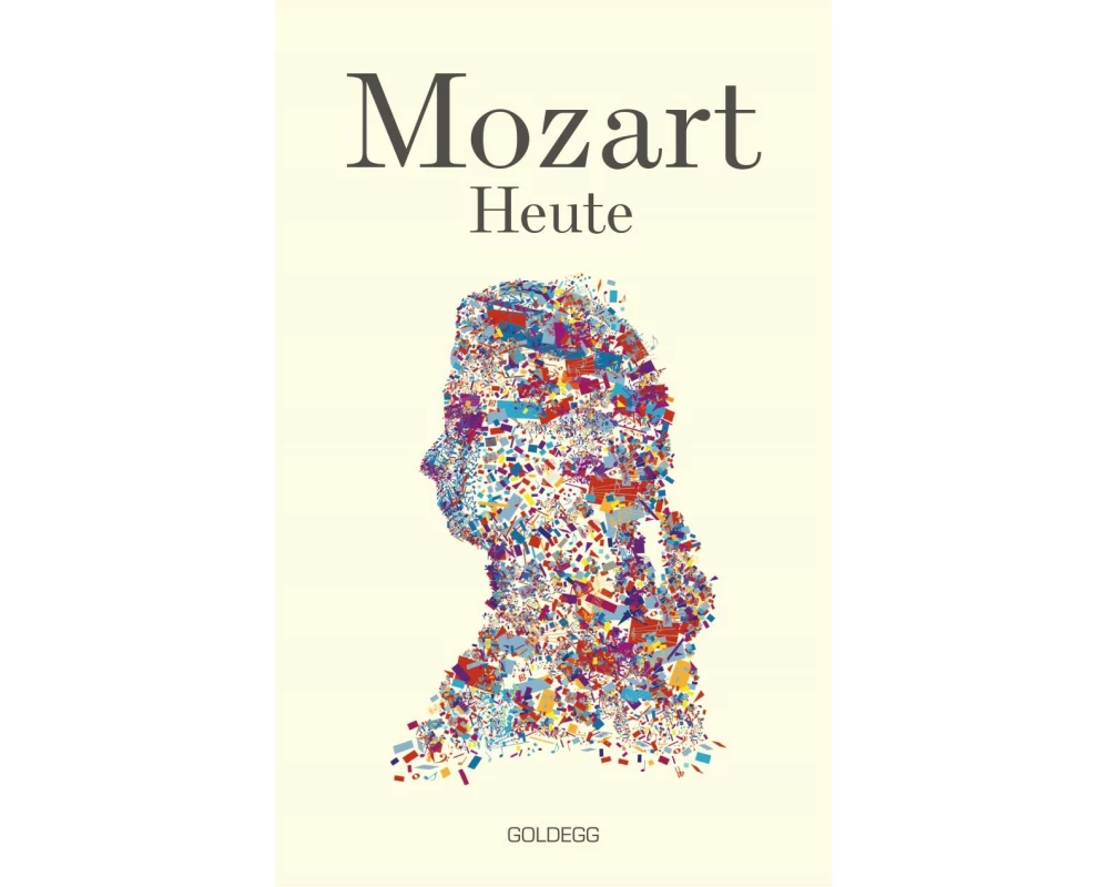 Mozart heute/ Mozart today