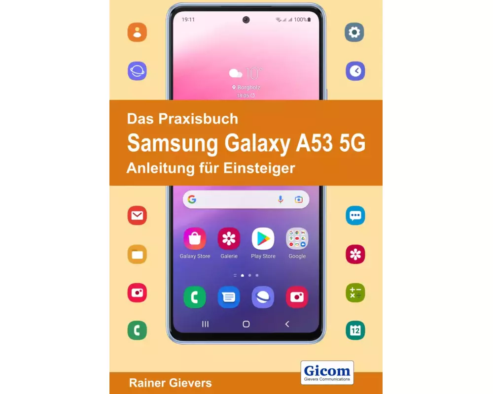Das Praxisbuch Samsung Galaxy A53 5G - Anleitung für Einsteiger
