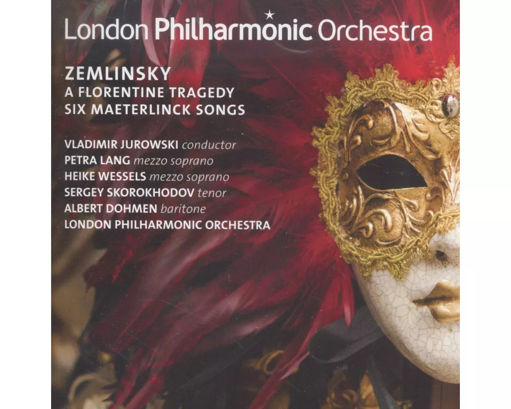 Zemlinsky: A Florentine Tragedy & Six Maesterlinck