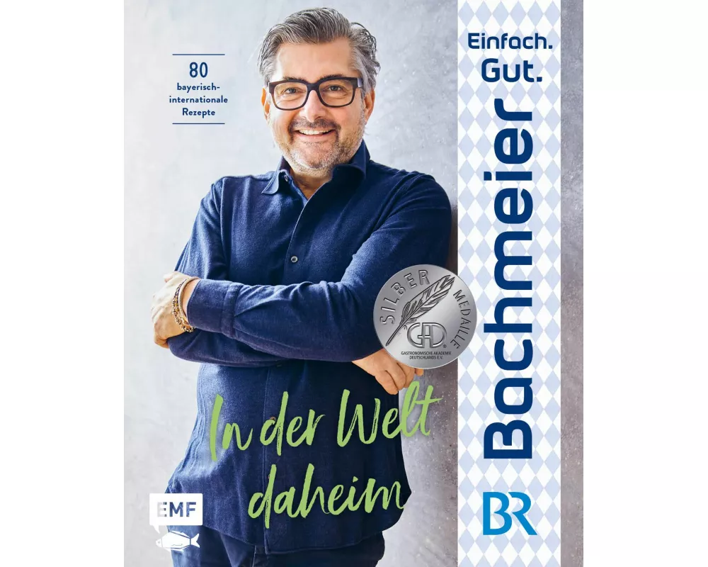Einfach. Gut. Bachmeier. – In der Welt daheim