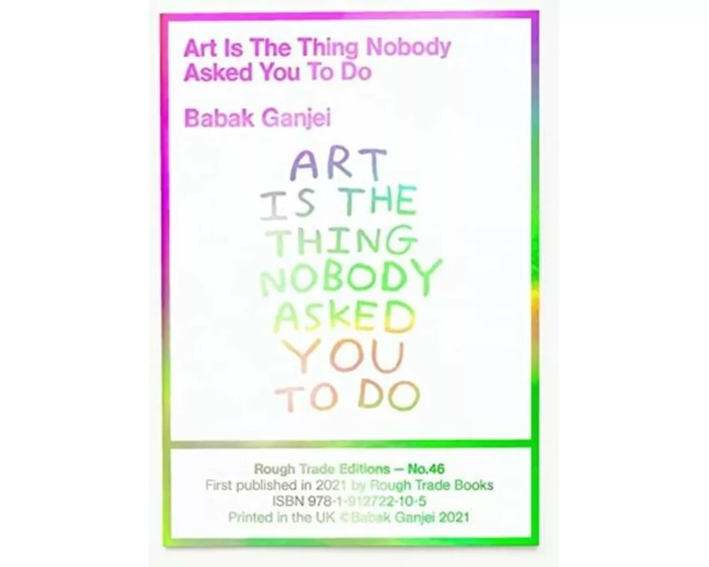 Art Is The Thing Nobody Asked You To Do (RT#47)