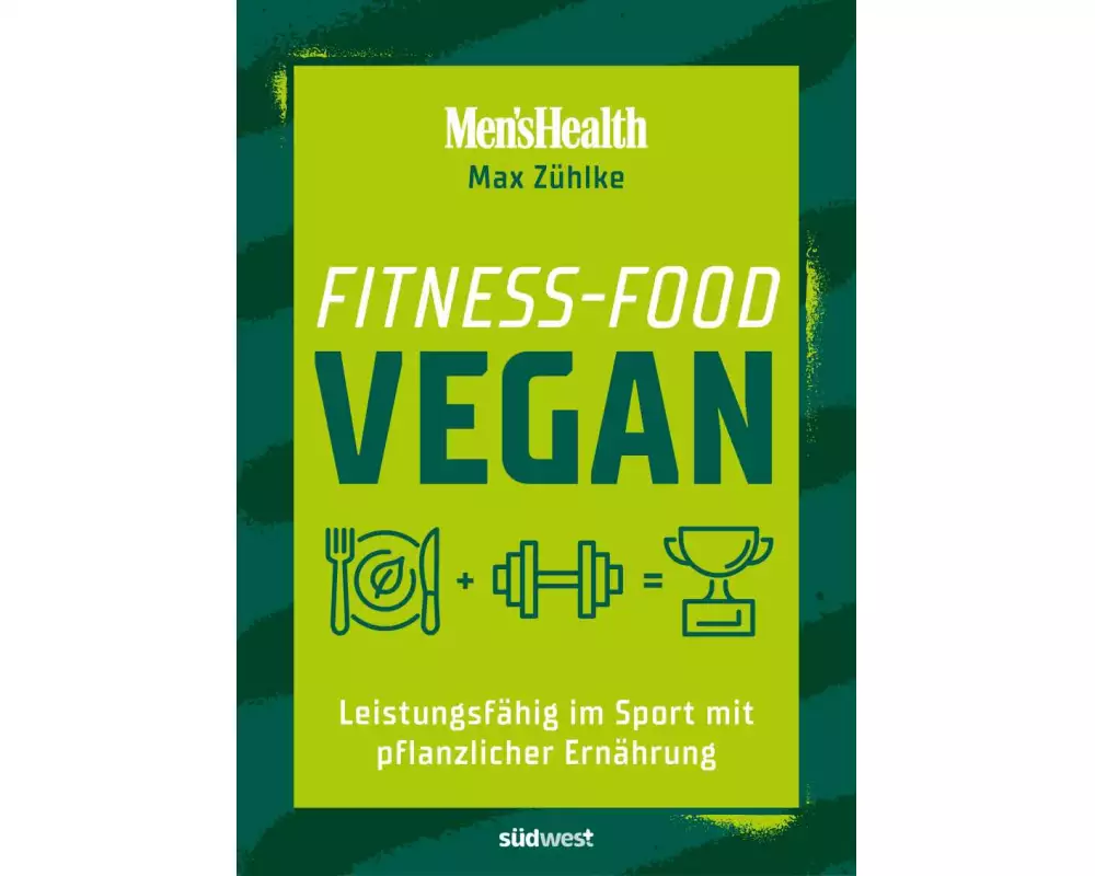 Fitness-Food Vegan (Men's Health)