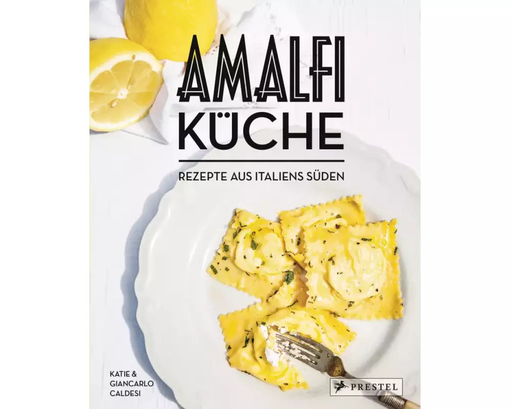 Amalfi-Küche - Rezepte aus Italiens Süden