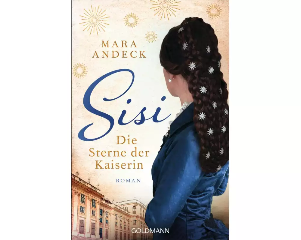 Sisi. Die Sterne der Kaiserin