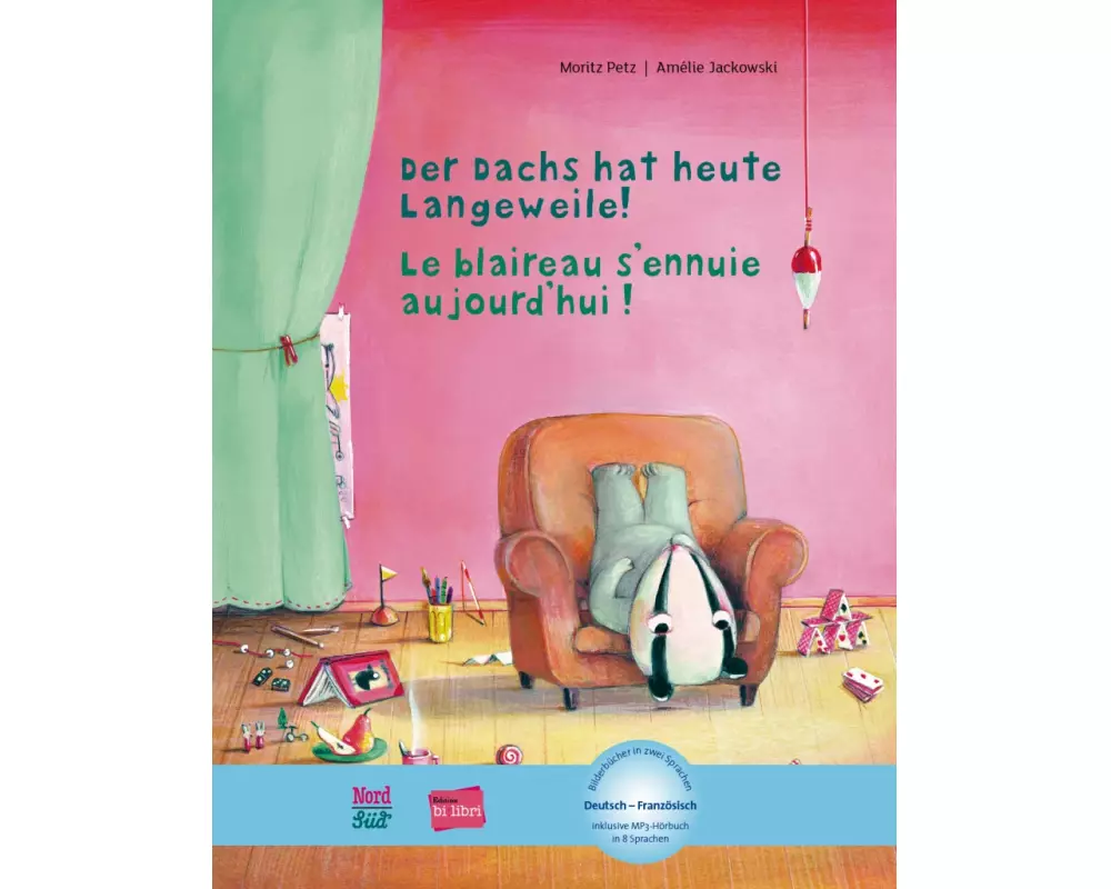 Der Dachs hat heute Langeweile!. Deutsch-Französisch