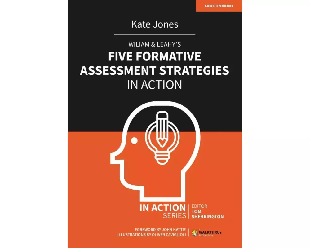 Wiliam & Leahy's Five Formative Assessment Strategies in Action