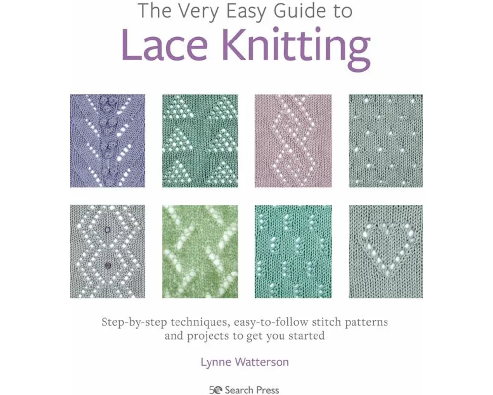 The Very Easy Guide to Lace Knitting