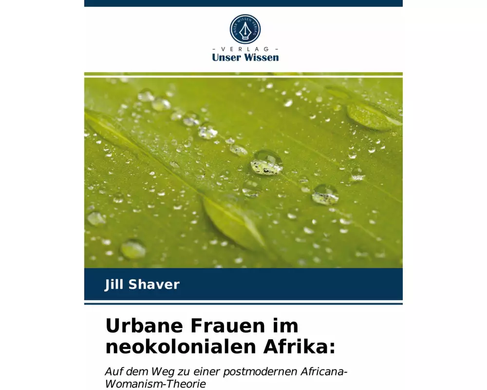 Urbane Frauen im neokolonialen Afrika