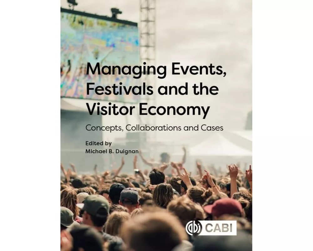 Managing Events, Festivals and the Visitor Economy