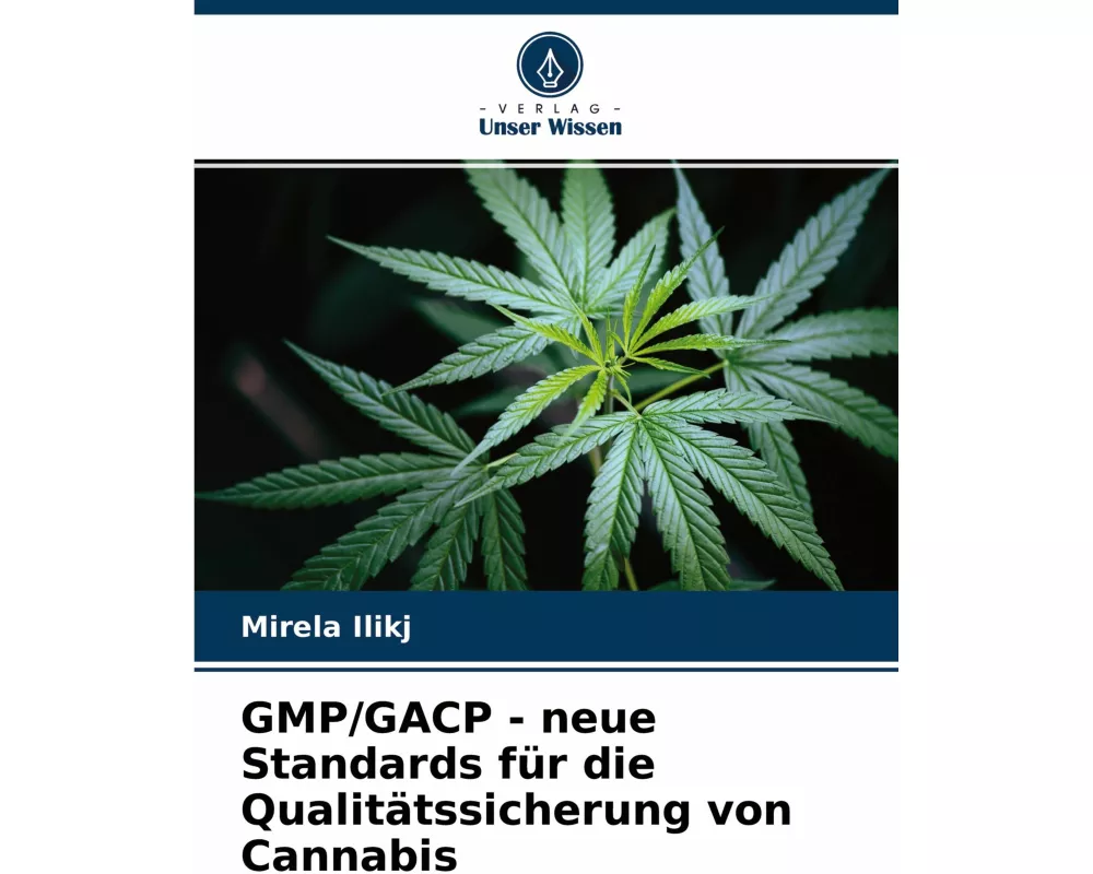 GMP/GACP - neue Standards für die Qualitätssicherung von Cannabis