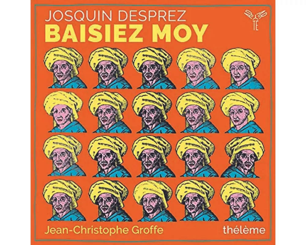 Josquin Desprez: Baisiez moy