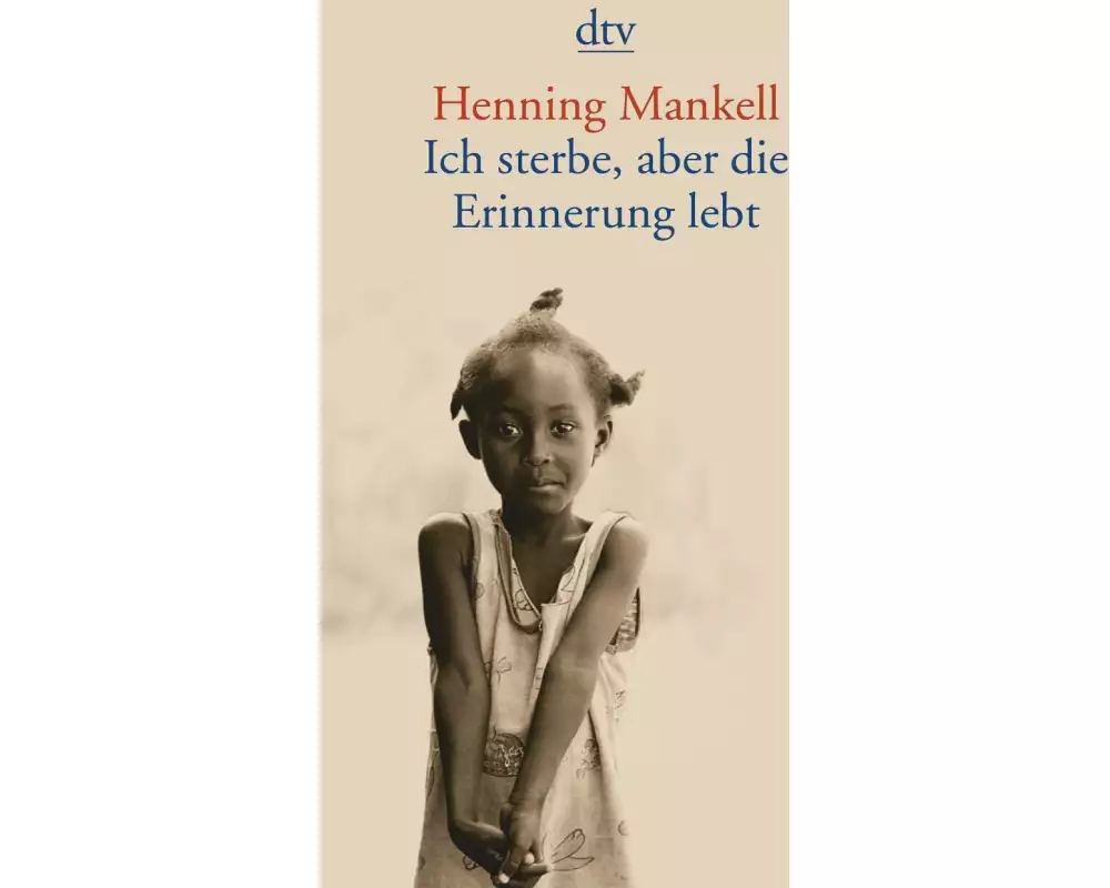 Ich sterbe, aber die Erinnerung lebt