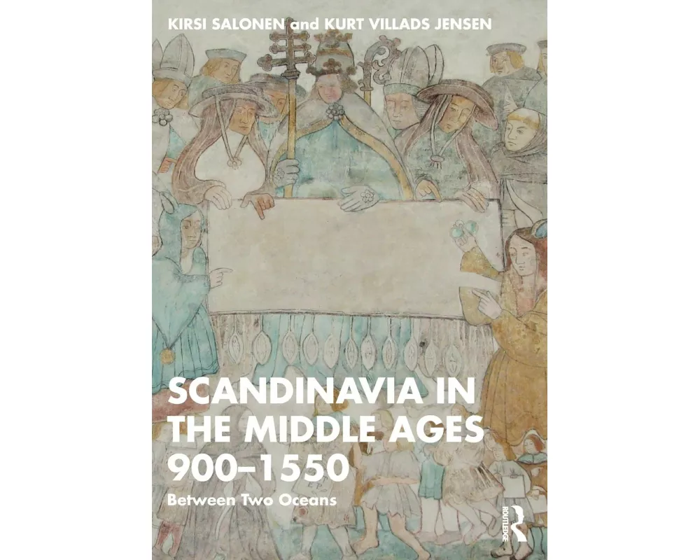 Scandinavia in the Middle Ages 900-1550