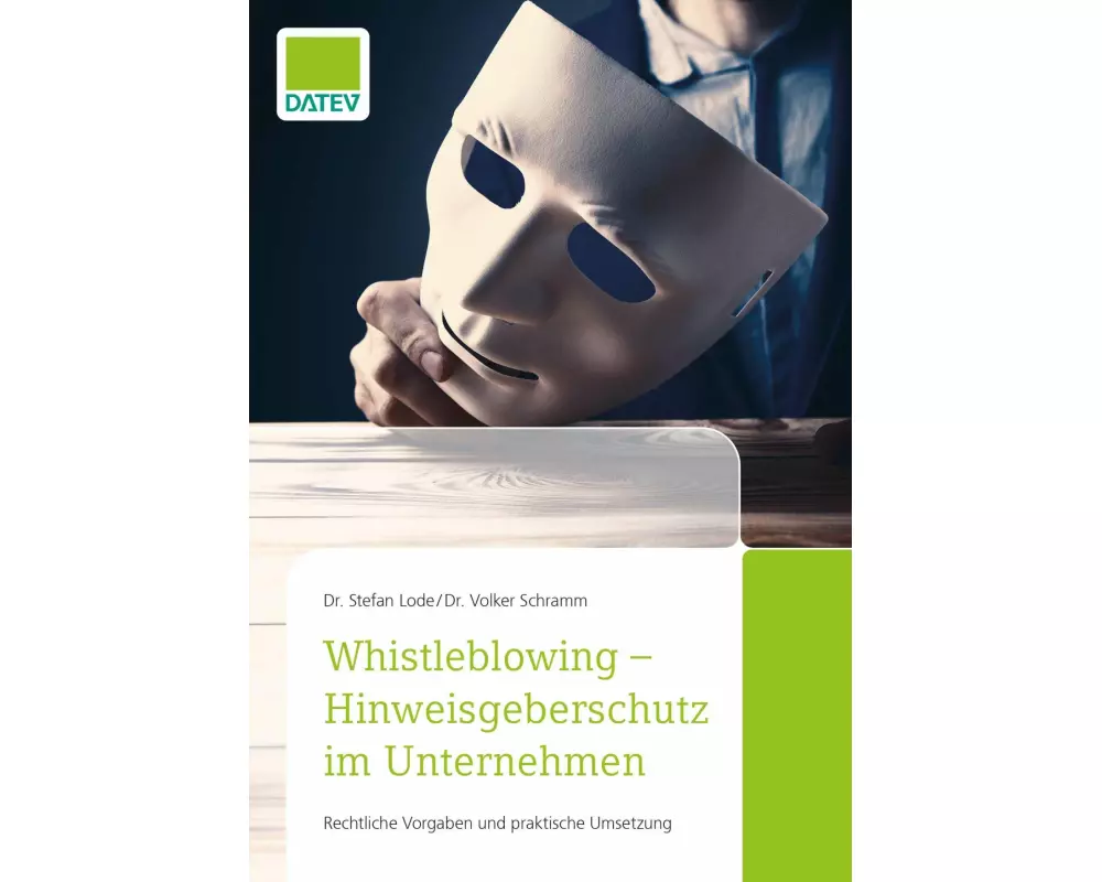 Whistleblowing - Hinweisgeberschutz im Unternehmen