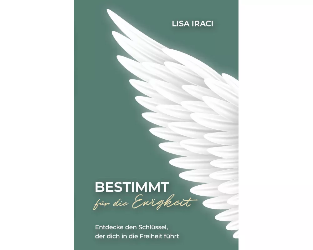 BESTIMMT für die Ewigkeit - Dein Ratgeber wie du Gott praktisch im Alltag erleben kannst