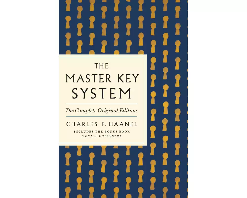 The Master Key System: The Complete Original Edition