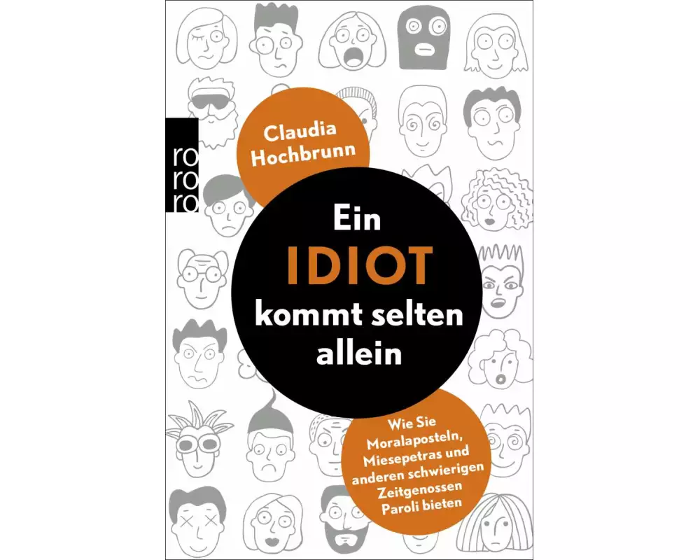 Ein Idiot kommt selten allein