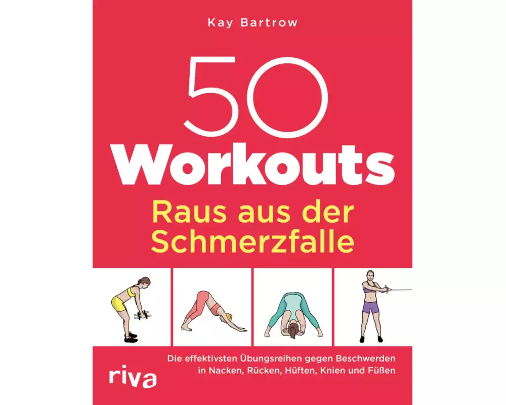 50 Workouts – Raus aus der Schmerzfalle