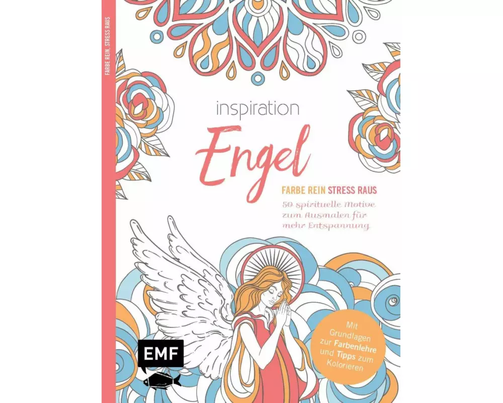 Inspiration Engel – 50 spirituelle Motive zum Ausmalen für mehr Entspannung
