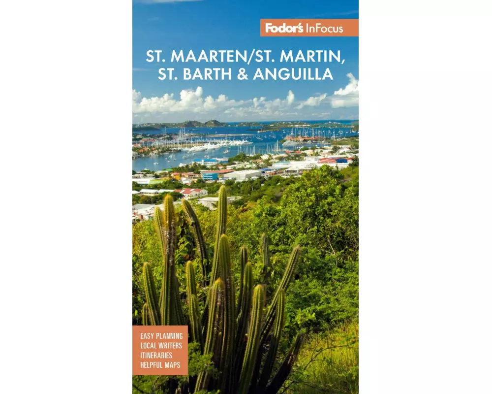 Fodor's InFocus St. Maarten/St. Martin, St. Barth & Anguilla