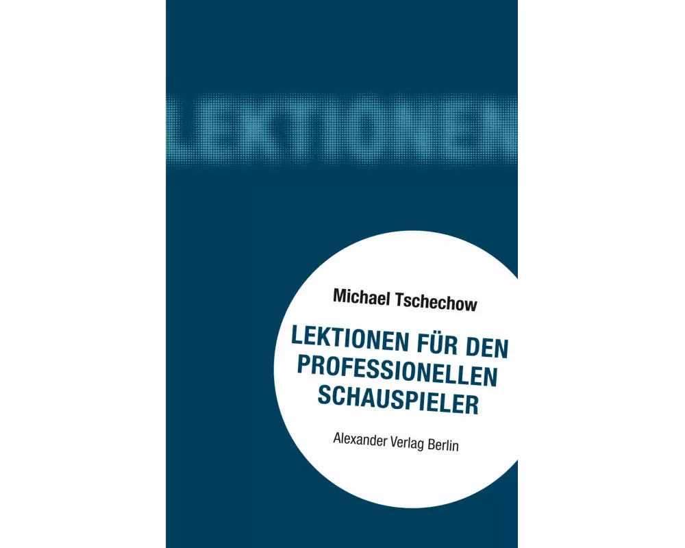 Lektionen für den professionellen Schauspieler