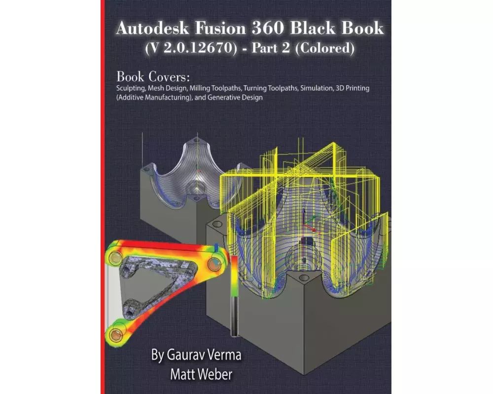 Autodesk Fusion 360 Black Book (V 2.0.12670) - Part 2 (Colored)