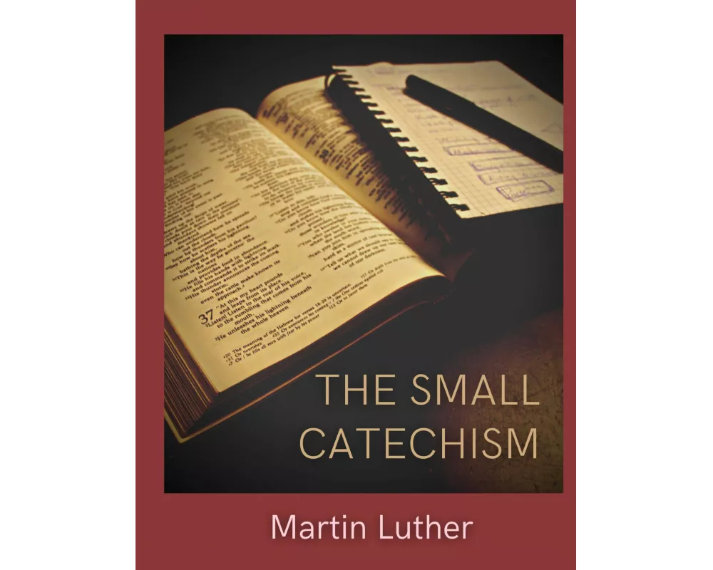 The Small Catechism