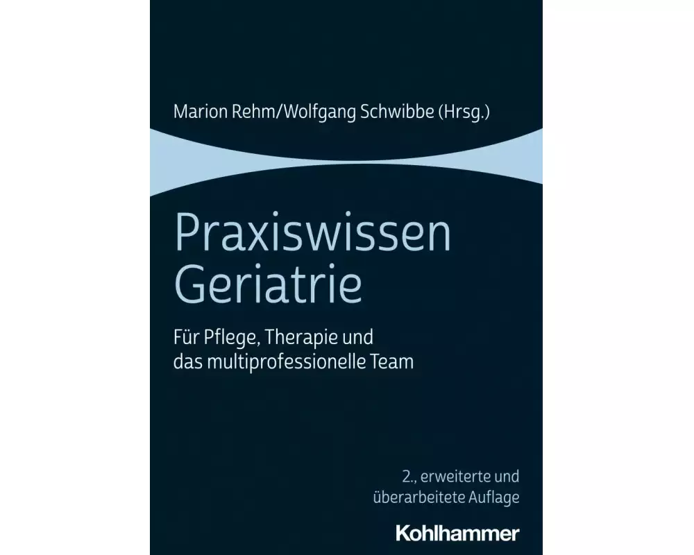 Praxiswissen Geriatrie