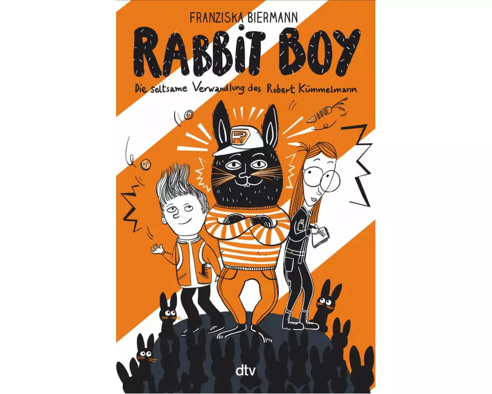 RABBIT BOY. Die seltsame Verwandlung des Robert Kümmelmann