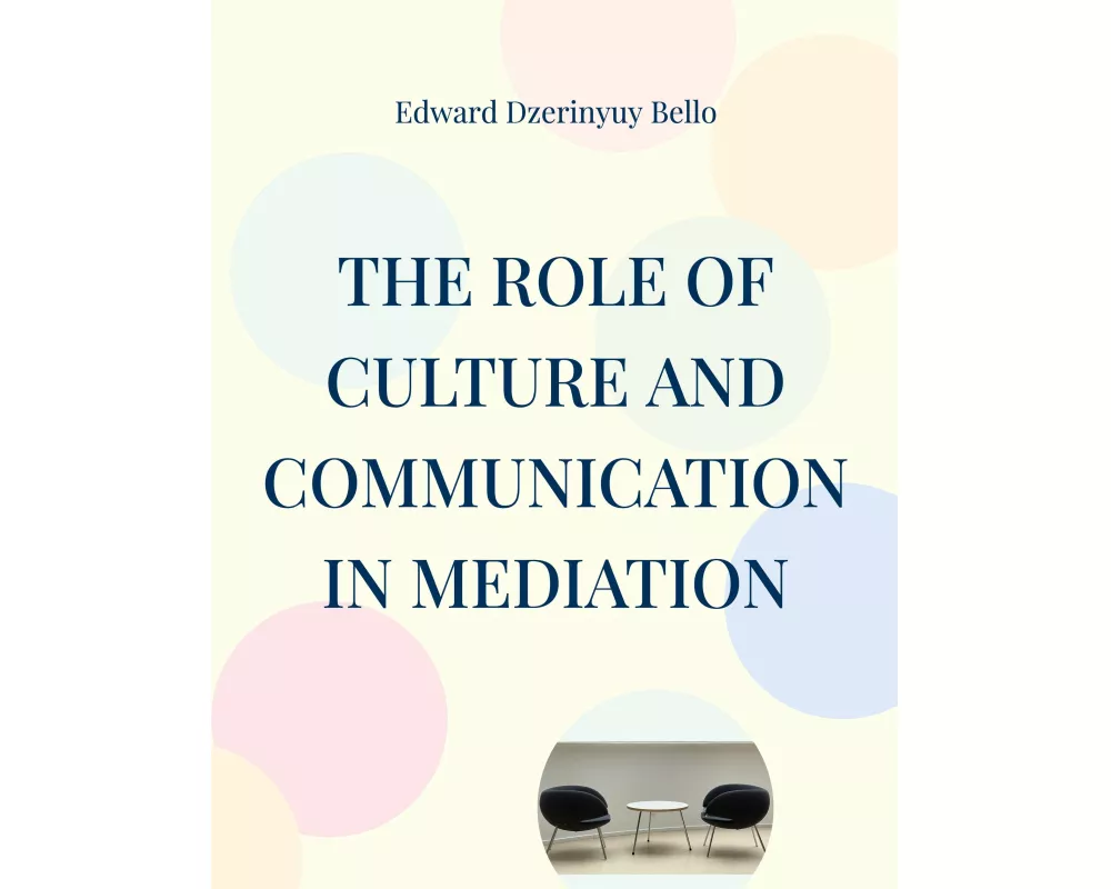 The Role Of Culture And Communication In Mediation