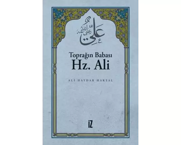 Topragin Babasi Hz. Ali