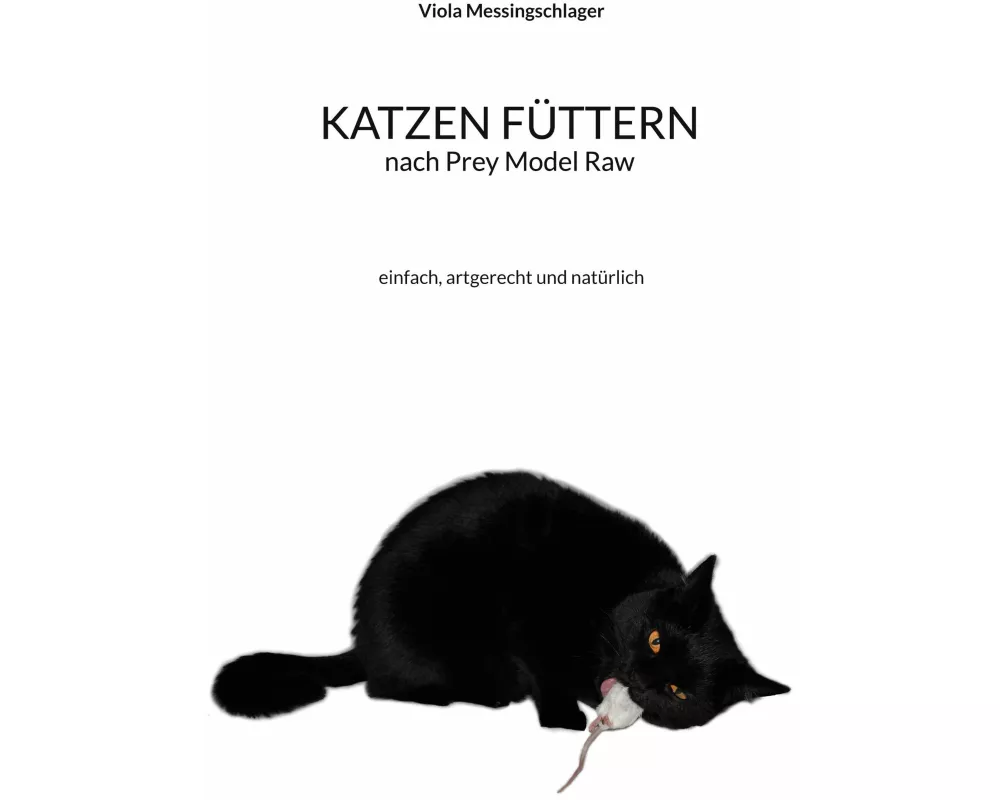 Katzen füttern nach Prey Model Raw