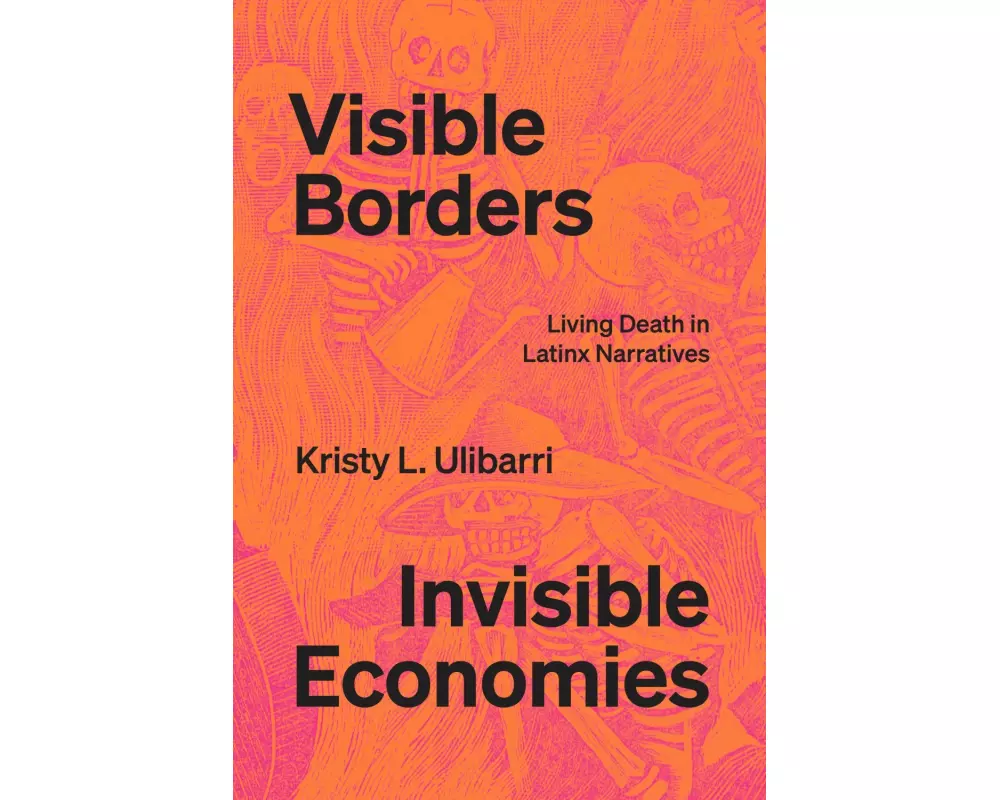 Visible Borders, Invisible Economies