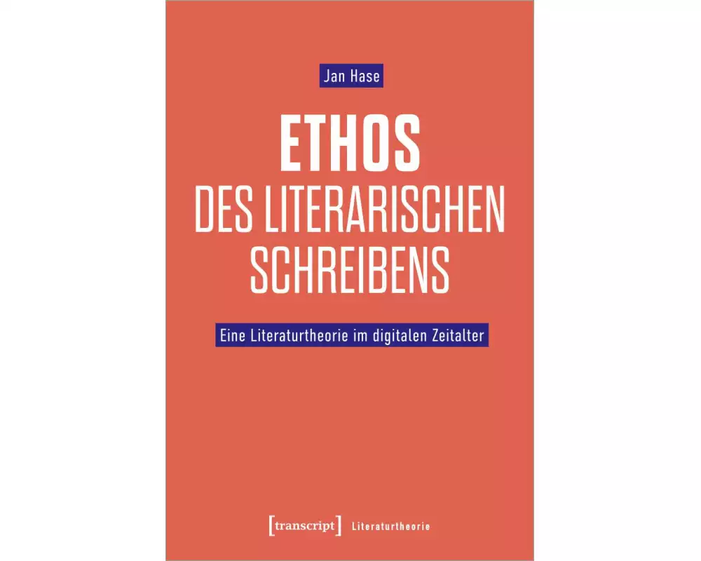 Ethos des literarischen Schreibens