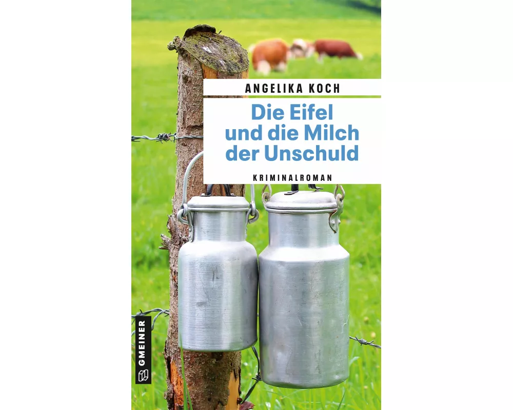 Die Eifel und die Milch der Unschuld