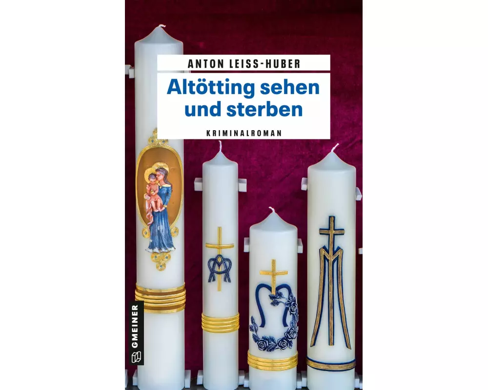 Altötting sehen und sterben