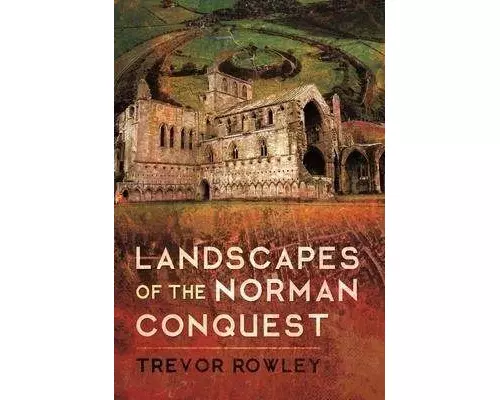 Landscapes of the Norman Conquest