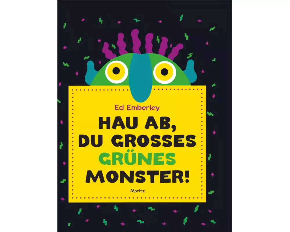 Hau ab, du großes grünes Monster!