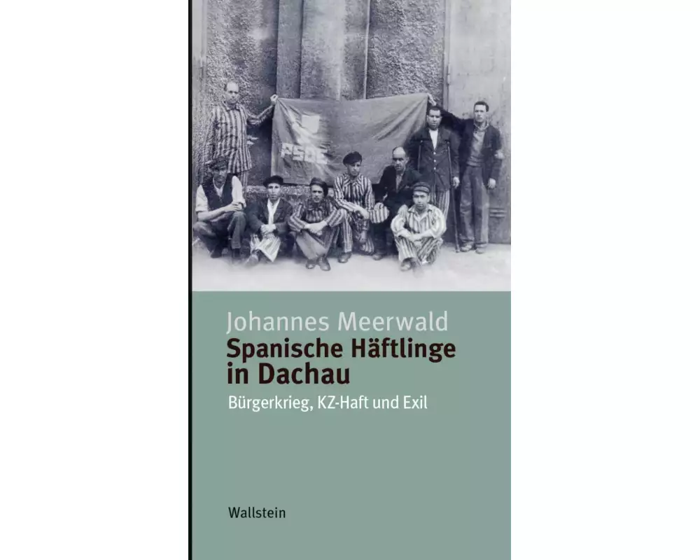 Spanische Häftlinge in Dachau