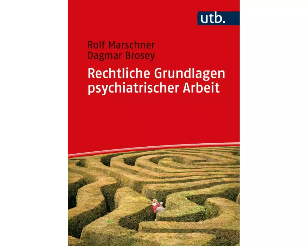 Rechtliche Grundlagen psychiatrischer Arbeit