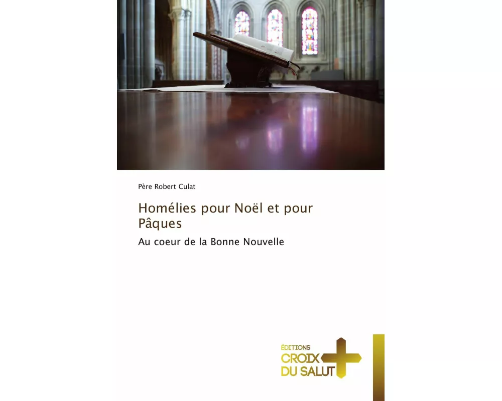 Homélies pour Noël et pour Pâques