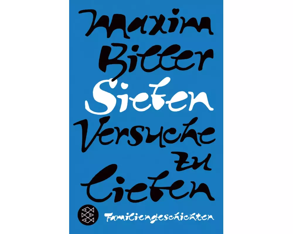 Sieben Versuche zu lieben