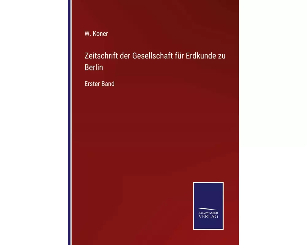 Zeitschrift der Gesellschaft für Erdkunde zu Berlin
