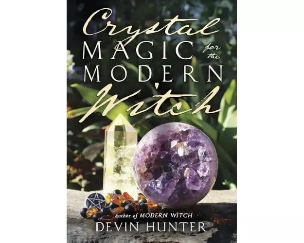 Crystal Magic for the Modern Witch