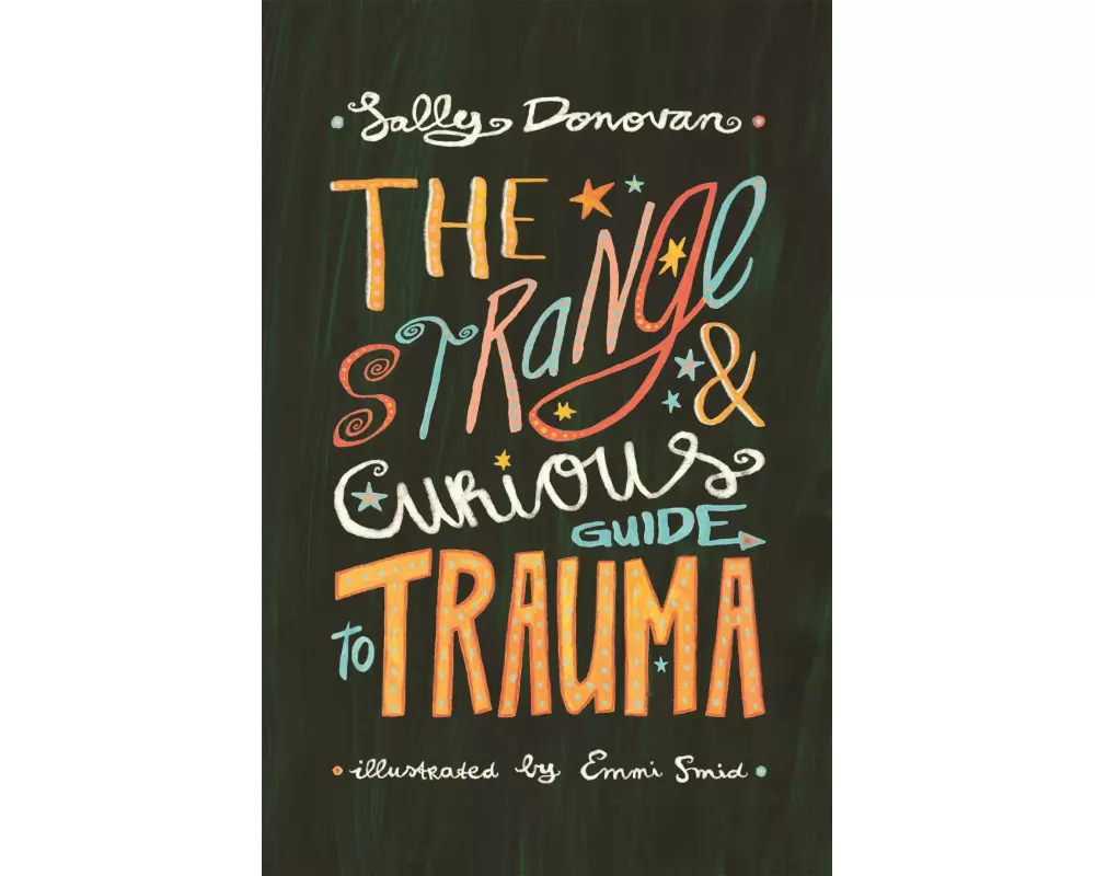 The Strange and Curious Guide to Trauma
