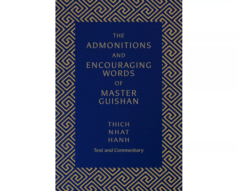 The Admonitions and Encouraging Words of Master Guishan