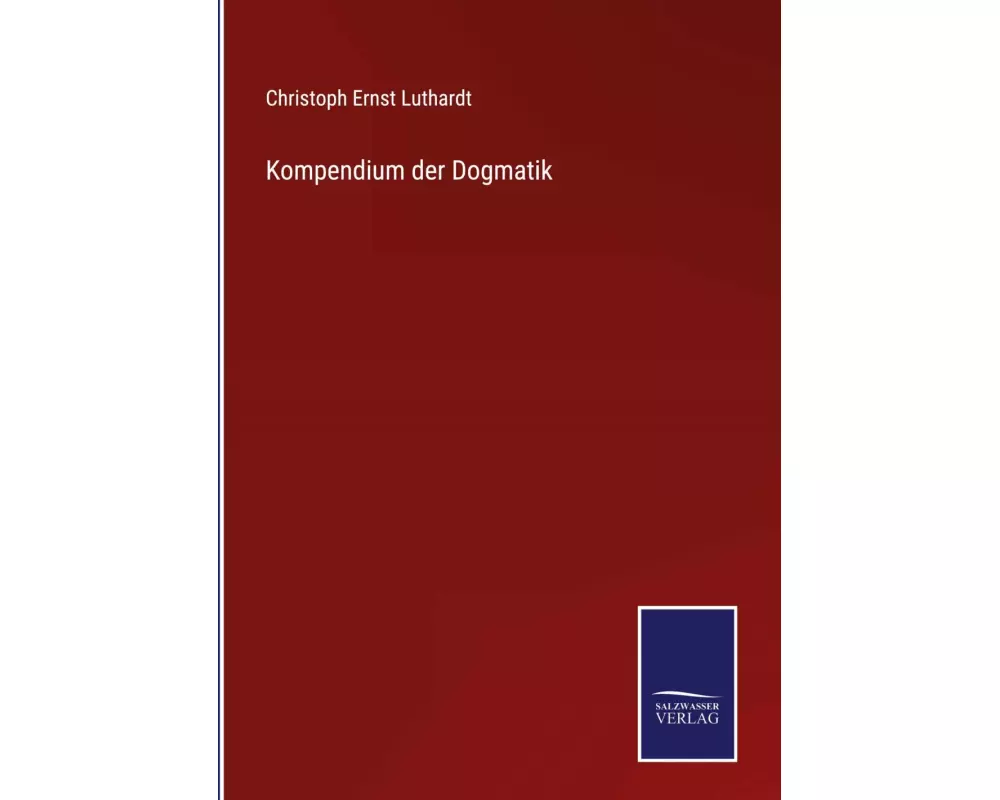 Kompendium der Dogmatik