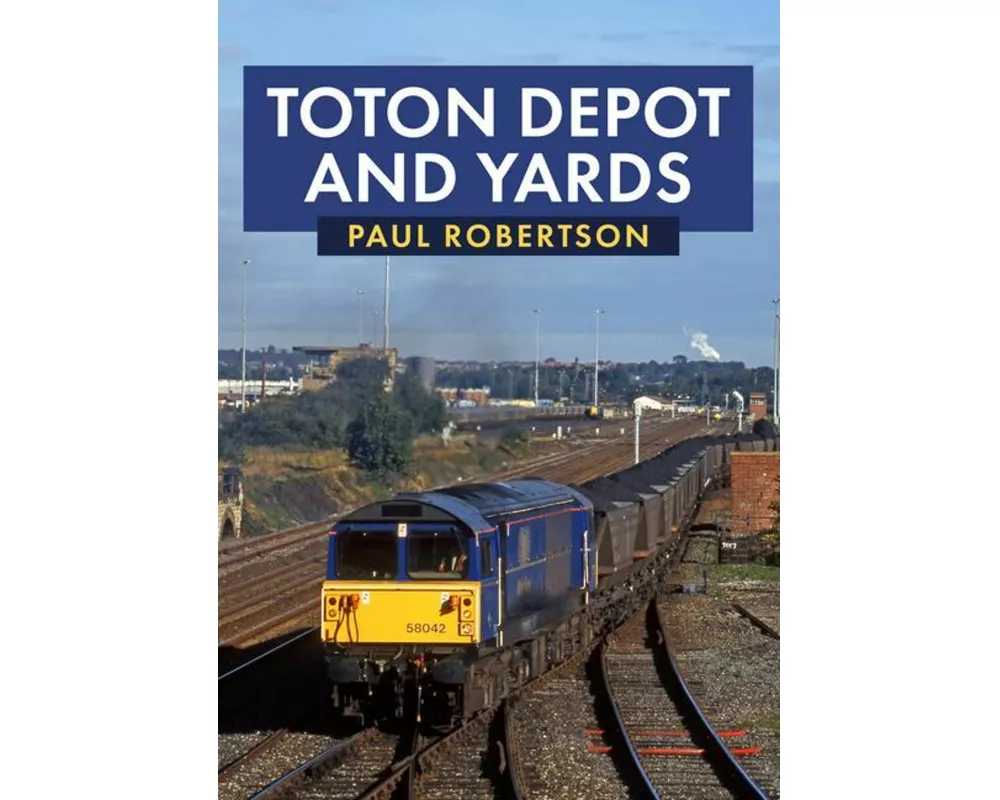 Toton Depot and Yards